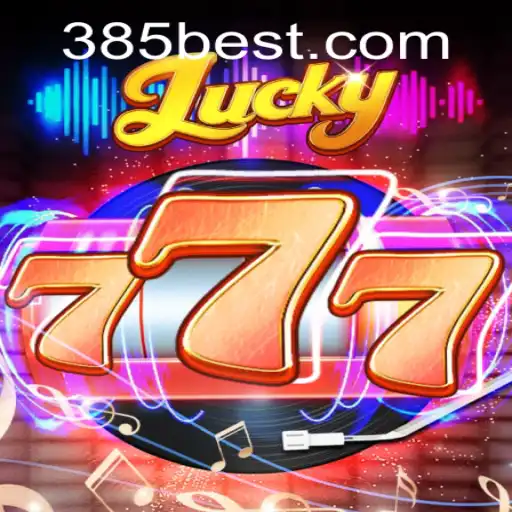 Exploring the Thrills of Lucky777 at 385bet.COM