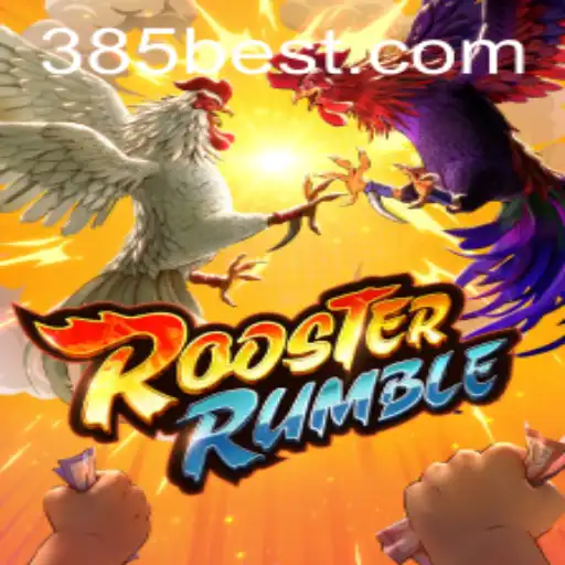 Explore the Exciting World of RoosterRumble with 385bet.COM
